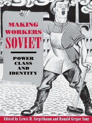 cover image of Making Workers Soviet